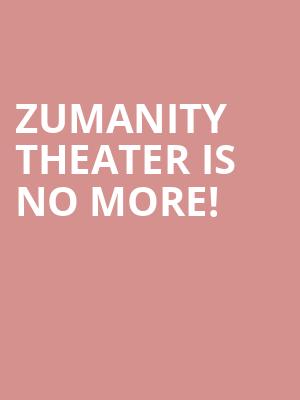 Zumanity Theater is no more